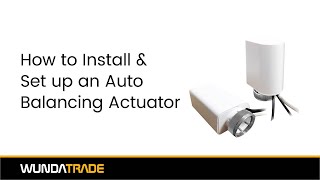 How to Install amp Set up an Auto balancing actuator [upl. by Schinica523]