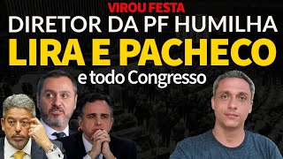 Moraes fez escola  Diretor da PF do LULA humilha Lira Pacheco e todo o congresso [upl. by Diann312]