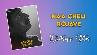 Naa Cheli Rojave song whatsapp status [upl. by Claudette]