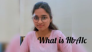 What is HbA1c  Dr Bhuveesha Jain [upl. by Engelbert]