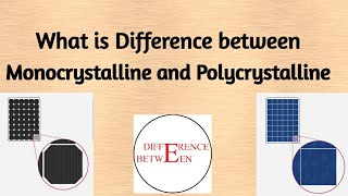 DB8 Difference between Monocrystalline and Polycrystalline solar [upl. by Cibis]