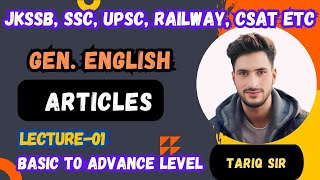 jkssb GenEnglish ARTICLES1 jkp Constable exam Basic to Advance level Tariq sir [upl. by Wolfgram354]