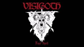 Visigoth  Final Spell EP [upl. by Sousa]