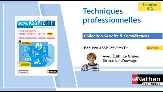 Bac Pro ASSP  Techniques professionnelles  Collection Savoirs amp Compétences  Entretien n°2 [upl. by Eelloh]