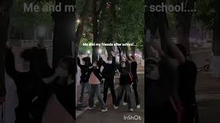 Me and my friends after schoolschool [upl. by Hedvah951]