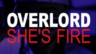 OverLord  Shes Fire Lyrics [upl. by Ahsienor]