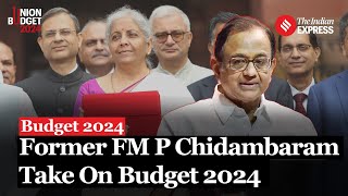 What Former Finance Minister P Chidambaram Says On The Budget 2024 [upl. by Anne]