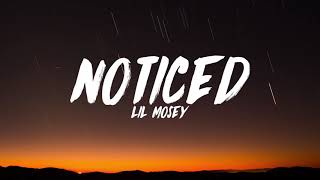 Lil Mosey Noticed Lyrics [upl. by Nicko]