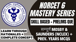 NORCET 6 Mastery Series  SkillScenario based Prelims MCQs Complete Mosby amp Saunders NCLEX MCQs [upl. by Arihaj443]