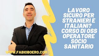 LAVORO SICURO PER STRANIERI E ITALIANI IN ITALIACORSO E QUALIFICA DI OSS OPERATORE SOCIO SANITARIO [upl. by Merrick452]