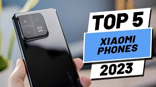 Top 5 BEST Xiaomi Phones In 2023 [upl. by Madriene795]