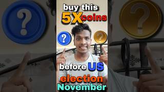 5X coins to buy now before the US election Trump coin cryptocurrency trading crypto Altcoin [upl. by Ettenad]