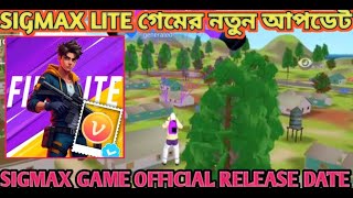 SIGMAX LITE GAME NEW UPDATE TODAY  SIGMAX GAME RELEASE DATE  HOW TO DOWNLOAD SIGMA LITE GAME [upl. by Desdamonna]