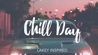 Chill Day LAKEY INSPIRED  10 Hours Long Chill Beats [upl. by Croft801]