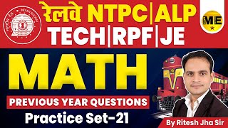 Railway NTPC  Class21  ALP  Tech  RPF SI  Cons  GroupD  Math PYQs  By Ritesh Jha Sir [upl. by Inaliel]