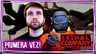 🔴 LETHAL COMPANY Mi primera vez 1 [upl. by Tallbott]