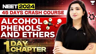 1 Day 1 Chapter Alcohol Phenol Ether  45 Days Crash Course  NEET 2024  Akansha Karnwal [upl. by Ajnat792]