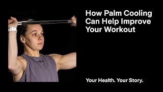 How Palm Cooling Can Help Improve Your Workout [upl. by Hemphill194]