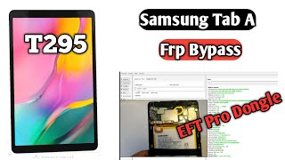 Samsung Tab A T295 Frp Bypass Eft Pro Dongle [upl. by Enomes263]