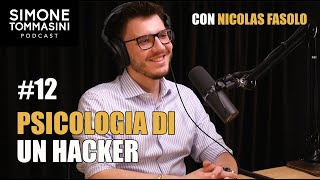 12  PSICOLOGIA DI UN HACKER con Nicolas Fasolo [upl. by Chesney]