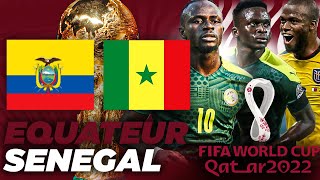 🔴🇪🇨🇸🇳 EQUATEUR  SENEGAL 🔥🇸🇳 LES LIONS ET BAMBA EN HUITIEME DE FINALE DE COUPE DU MONDE [upl. by Gleason226]