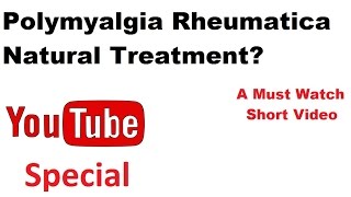 Polymyalgia Rheumatica Natural Treatment Reduces Polymyalgia Rheumatica Symptoms FAST PMR Relief [upl. by Yeuh]