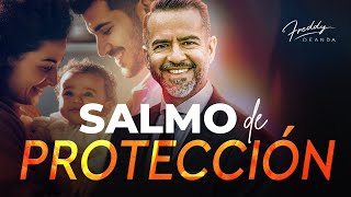 SALMO DE PROTECCIÓN🔥🙏  FreddyDeAnda [upl. by Hahnke]