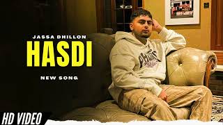 Hasdi  Jassa Dhillon New Song  Bombaa Album  New Punjabi Songs [upl. by Llydnek886]