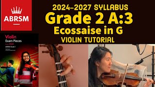 Grade 2 A3 Ecossaise in G ABRSM 20242027 Violin Tutorial [upl. by Shih]