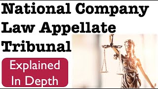 What is National Company Law Appellate Tribunal [upl. by Arimlede]