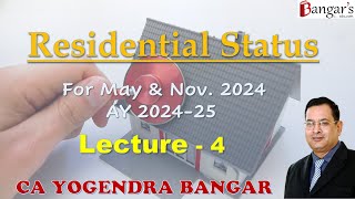 CA Inter Taxation  Residential Status  Lecture 4  MayNov 2024 Exams [upl. by Chobot]