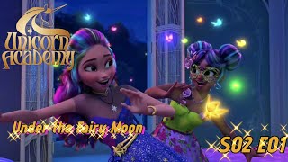 Unicorn academy S02 E01  Under the Fairy Moon  Full episode HD  SeriesClub1 [upl. by Tobey]