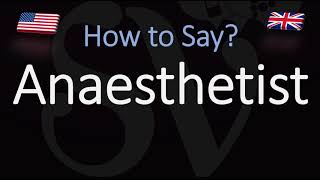 How to Pronounce Anaesthetist CORRECTLY [upl. by Aicenek]