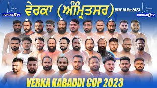 🔴LIVE Verka Amritsar KABADDI CUP 10 Nov 2023  kabaddilive [upl. by Aisayt]