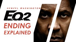 The Equalizer 2 Ending Explained  Franchise Analysis [upl. by Nabal]