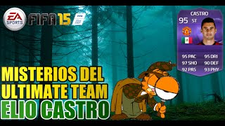 Elio Castro  FIFA 15 Misterios del Ultimate team [upl. by Netty]