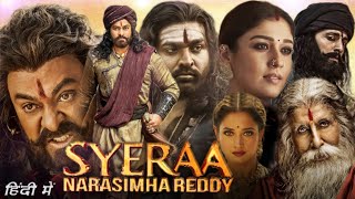 Sye Raa Narasimha Reddy Full HD Movie Hindi Dubbed  Chiranjeevi  Nayanthara  Story Explanation [upl. by Sadinoel]