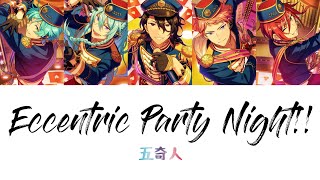 The Eccentric Five  Eccentric Party Night Ensemble Stars Color Coded Lyrics KANROMENG [upl. by Eram]