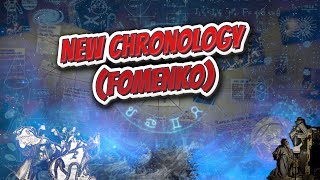 New Chronology Fomenko  Conspiracies amp PseudoScience ✅💡😬💬⁉️ [upl. by Sheba]