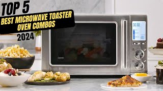 Best Microwave Toaster Oven Combos 2024 [upl. by Nagrom]