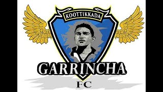 Garrincha FC Koottikkada Live Stream [upl. by Airetnahs]