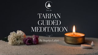 Tarpan Guided Meditation  Bengali  by Supriya Lahiri [upl. by Atnwahs79]