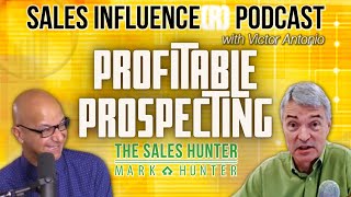 Profitable Prospecting with Mark Hunter Sales Influencer [upl. by Minette]