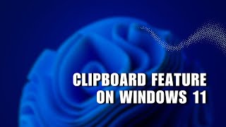 How to Use Clipboard Feature on Windows 11 [upl. by Tnecnev]