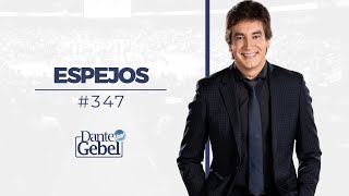 Dante Gebel 347  Espejos [upl. by Yrem905]