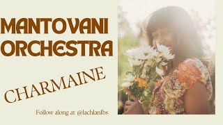 Mantovani Orchestra  Charmaine [upl. by Omixam668]