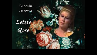 Letzte Rose  Gundula Janowitz [upl. by Yatnoed]