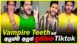 Vampire Teeth Best Tiktok  Harsha Prabath   New Tiktok  Mr Thima [upl. by Aniratac]