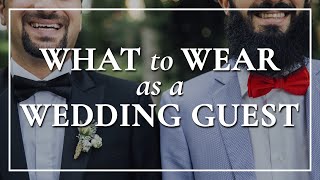 What to Wear to a Wedding As A Guest  DOs amp DONTs for Proper Attire  Outfit Suggestions For Men [upl. by Amiaj]