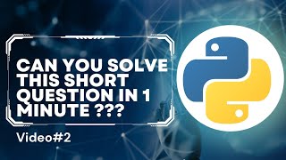 CAN YOU SOLVE this python question in 1 minute  video2 [upl. by Llerahc]